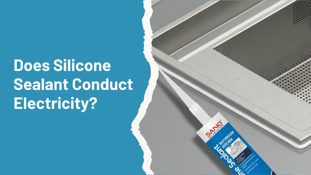 Does Silicone Sealant Conduct Electricity 2
